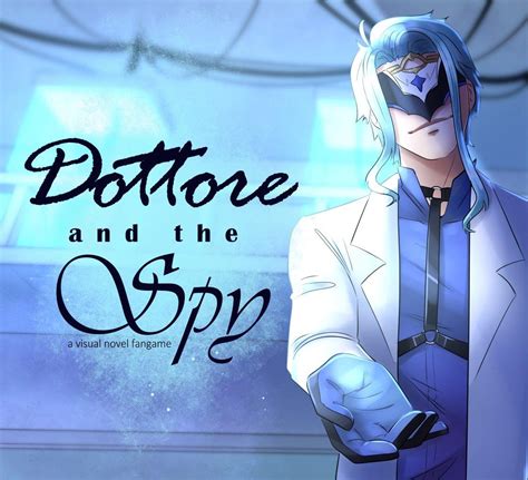 dottore and the spy|More.